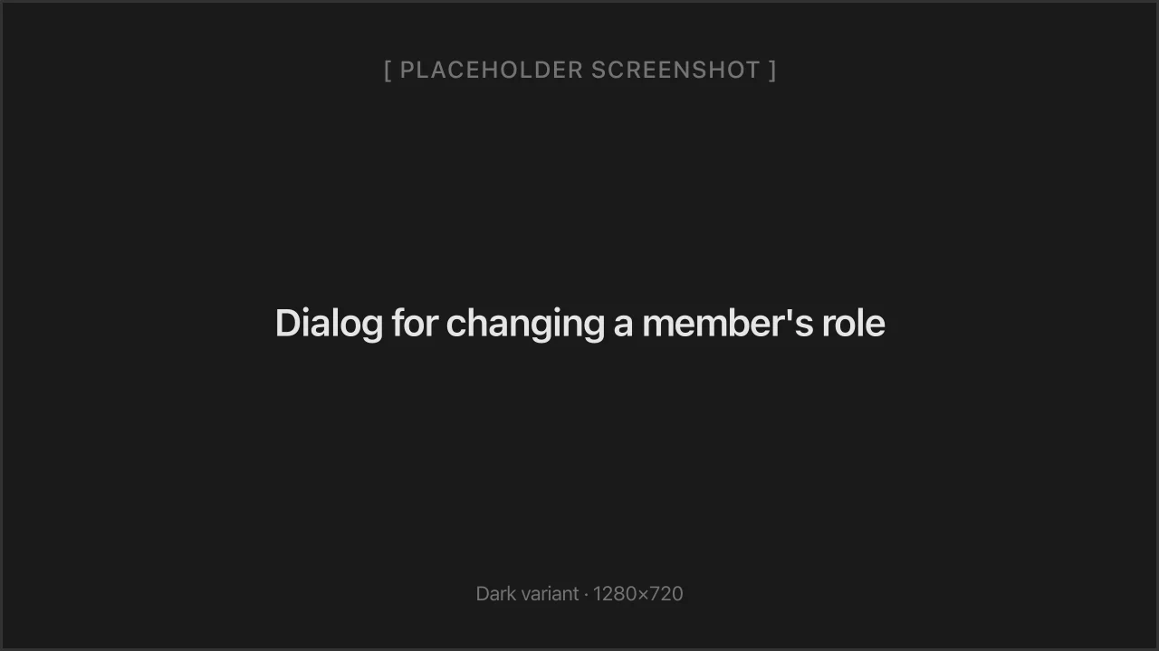 Dialog for changing a member's role