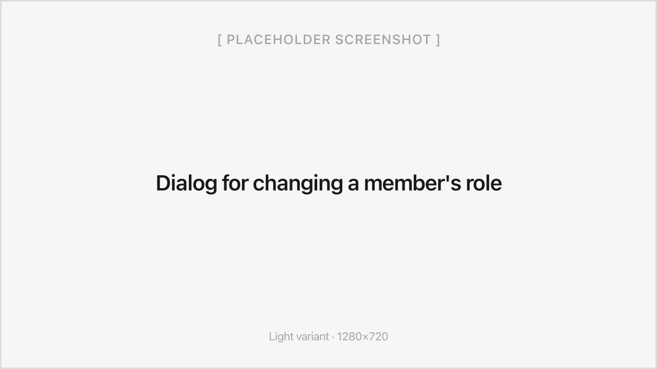 Dialog for changing a member's role