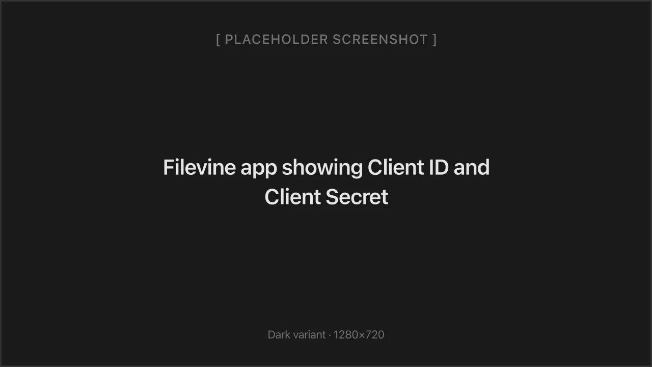 Filevine app showing Client ID and Client Secret