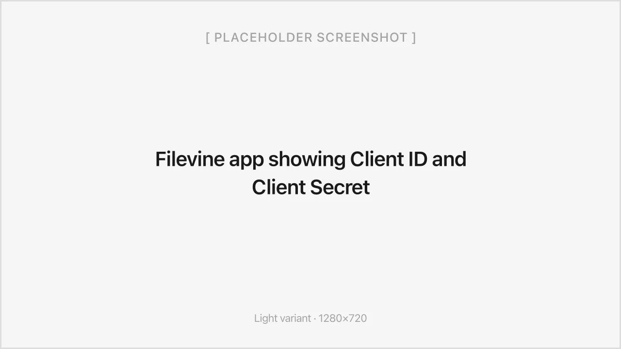 Filevine app showing Client ID and Client Secret